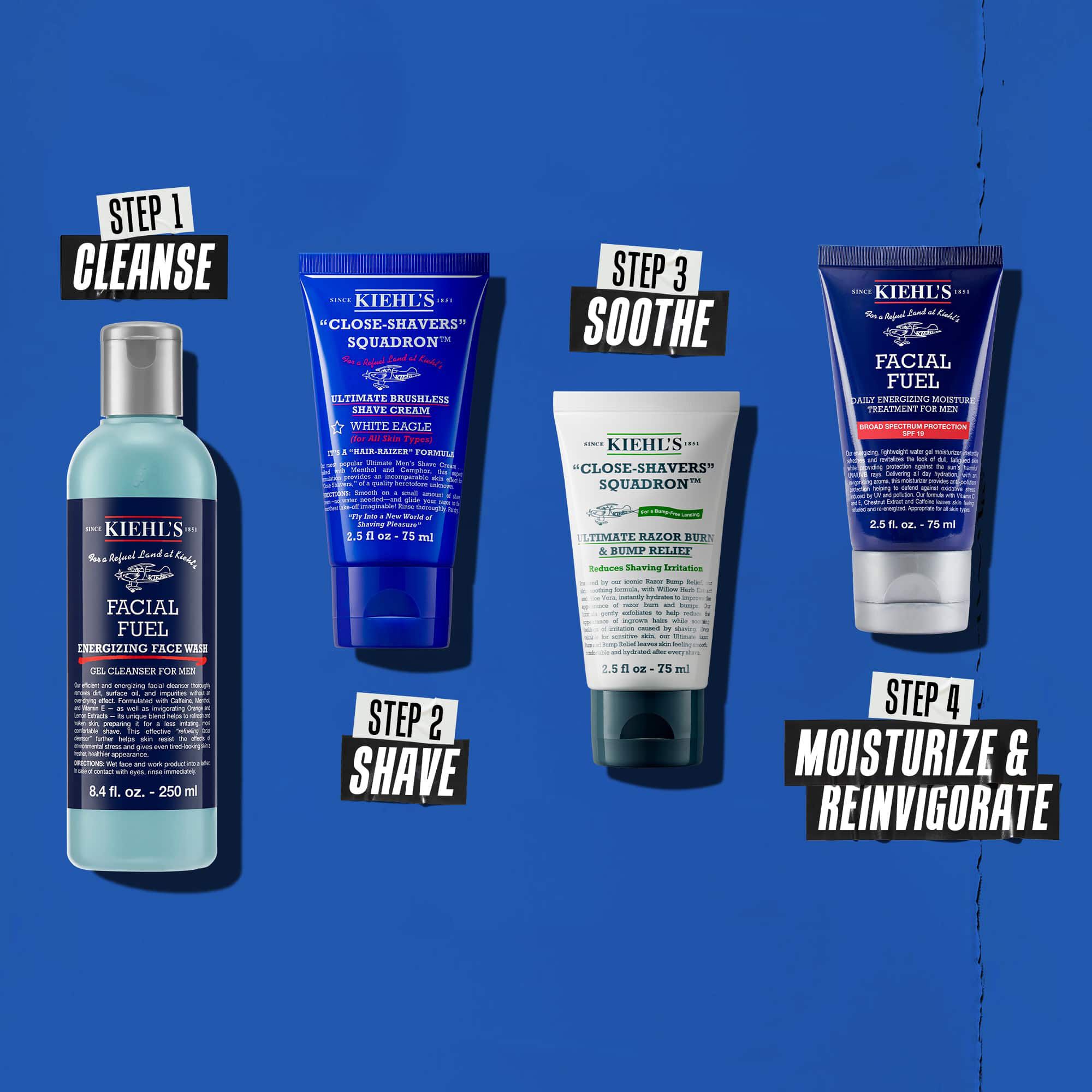 Czteroetapowa rutyna z produktami Kiehl's. Krok 1: Facial Fuel Cleanser. Krok 2: Ultimate Brushless Shave Cream. Krok 3: Ultimate Razor Bump and Relief. Krok 4: Facial Fuel Moisturizer.